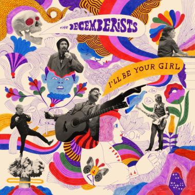The Decemberists -  I'll Be Your Girl